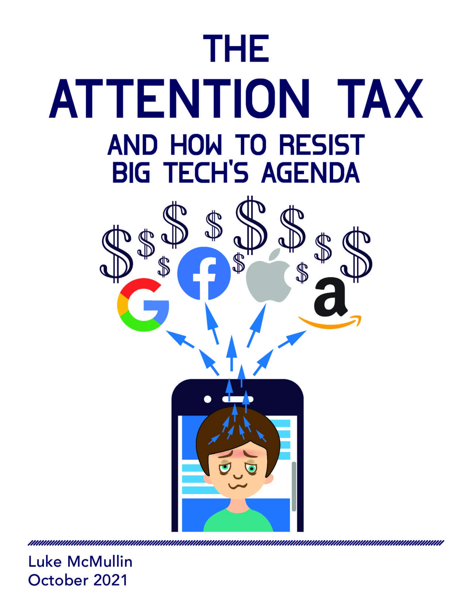 The Attention Tax, And How to Resist Big Tech’s Agenda